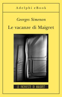 cover of the book Le vacanze di Maigret