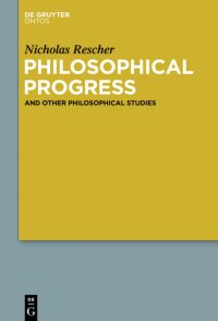 cover of the book Philosophical Progress: And Other Philosophical Studies