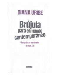 cover of the book Brújula para el mundo contemporáneo: una guía para entender el siglo XXI