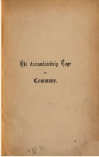 cover of the book Die 73 Tage der Commune. (Vom 18. März bis 29. Mai 1871)