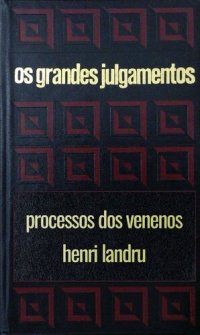 cover of the book Os processos dos venenos. Landru