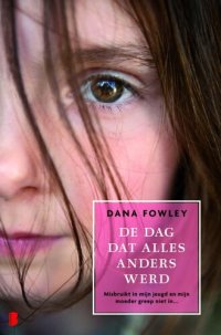 cover of the book De Dag Dat Alles Anders Werd