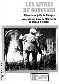 cover of the book Les Livres du souvenir: mémoriaux juifs de Pologne