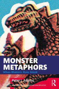 cover of the book Monster Metaphors: When Rhetoric Runs Amok