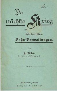 cover of the book Der nächste Krieg und die deutschen Bahn-Verwaltungen