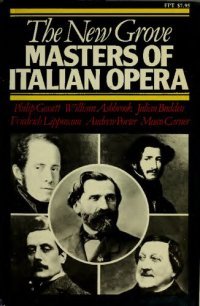 cover of the book The New Grove Masters of Italian Opera: Rossini, Donizetti, Bellini, Verdi, Puccini