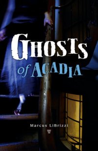 cover of the book Ghosts of Acadia