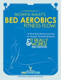 cover of the book Bed Aerobics Fitness Flow: 18 Mind-Body Bed Exercise Steps for Strength, Flexibility & Balance