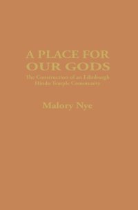 cover of the book A Place for Our Gods: The Construction of an Edinburgh Hindu Temple Community