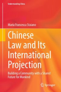 cover of the book Chinese Law and Its International Projection: Building a Community with a Shared Future for Mankind