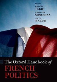 cover of the book The Oxford Handbook of French Politics