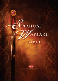 cover of the book Spiritual Warfare Bible: New King James Version