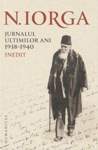 cover of the book Jurnalul ultimilor ani 1938 - 1940 (inedit)