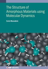 cover of the book Molecular Dynamics for Amorphous Materials: Methodology and applications