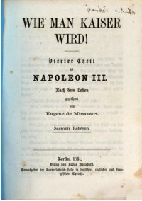 cover of the book Napoleon III. Wie man Kaiser wird!