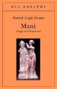 cover of the book Mani. Viaggi nel Peloponneso