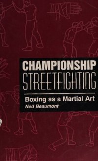 cover of the book Championship Streetfighting: Boxing as a Martial Art