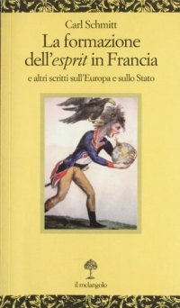 cover of the book La formazione dell'esprit in Francia e altri scritti sull'Europa e sullo Stato