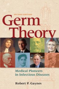 cover of the book Germ Theory: Medical Pioneers in Infectious Diseases