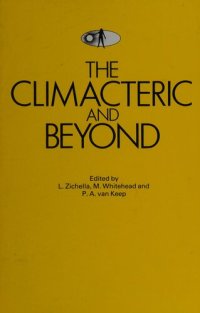 cover of the book The Climacteric and Beyond: The Proceedings of the Fifth International Congress on the Menopause, Held in Sorrento (Italy), 6-10 April 1987, Under the Auspices of the International Menopause Society