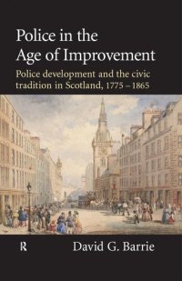 cover of the book Police in the Age of Improvement