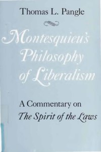 cover of the book Montesquieu's Philosophy of Liberalism - Commentary on Spirit of Laws