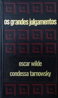 cover of the book Os grandes julgamentos - Oscar Wilde e o escândalo da Condessa