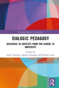 cover of the book Dialogic Pedagogy: Discourse in Contexts from Pre-school to University