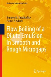 cover of the book Flow Boiling of a Dilute Emulsion In Smooth and Rough Microgaps