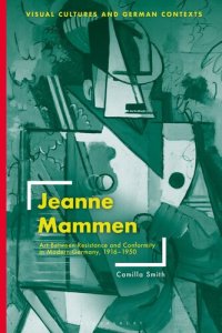 cover of the book Jeanne Mammen: Art Between Resistance and Conformity in Modern Germany, 1916–1950