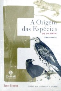 cover of the book A Origem das Espécies: Uma biografia