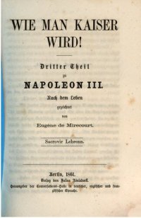 cover of the book Napoleon III. Wie man Kaiser wird!