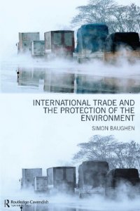 cover of the book International Trade and the Protection of the Environment