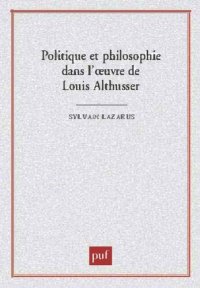 cover of the book Politique et philosophie dals l'œuvre de Louis Althusser