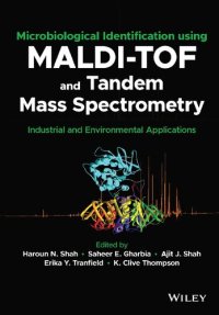 cover of the book Microbiological Identification using MALDI-TOF and Tandem Mass Spectrometry: Industrial and Environmental Applications