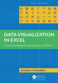 cover of the book Data Visualization in Excel: A Guide for Beginners, Intermediates, and Wonks