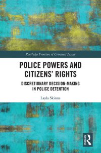 cover of the book Police Powers and Citizens’ Rights: Discretionary Decision-Making in Police Detention