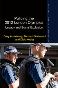 cover of the book Policing the 2012 London Olympics: Legacy and Social Exclusion