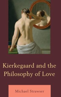 cover of the book Kierkegaard and the Philosophy of Love