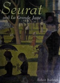 cover of the book Seurat and La Grande Jatte: Connecting the Dots