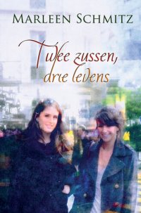 cover of the book Twee zussen, drie levens