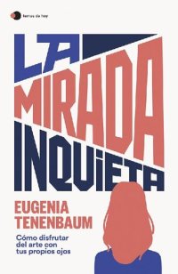 cover of the book La mirada inquieta