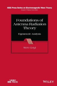 cover of the book Foundations of Antenna Radiation Theory: Eigenmode Analysis