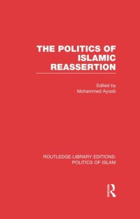 cover of the book The Politics of Islamic Reassertion