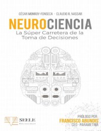 cover of the book Neurociencia: La súper carretera de la toma de decisiones