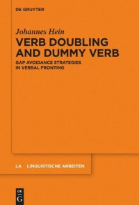 cover of the book Verb Doubling and Dummy Verb: Gap Avoidance Strategies in Verbal Fronting