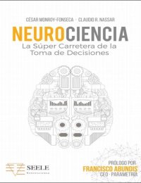 cover of the book Neurociencia. La súper carretera de la toma de decisiones