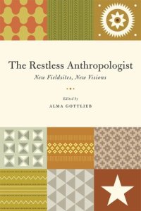 cover of the book The Restless Anthropologist: New Fieldsites, New Visions