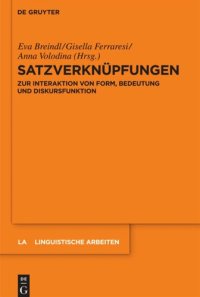 cover of the book Satzverknüpfungen: Zur Interaktion von Form, Bedeutung und Diskursfunktion