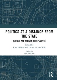 cover of the book Politics at a Distance from the State: Radical and African Perspectives